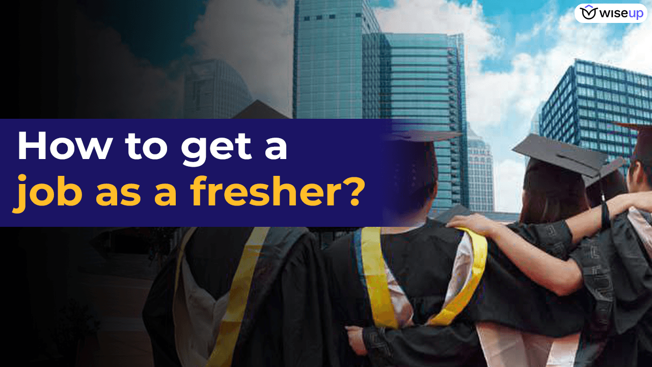 how to get a job as a fresher